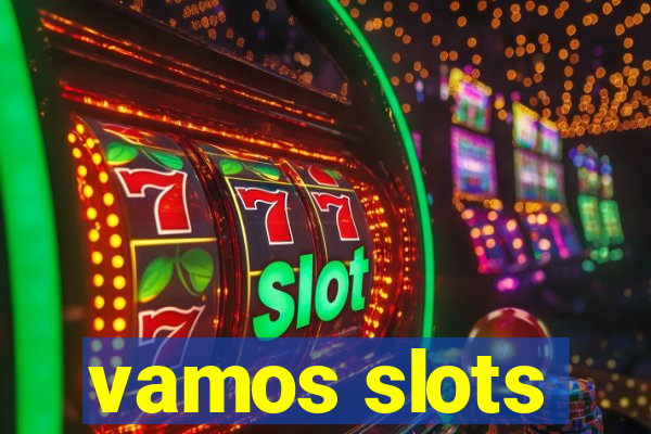vamos slots